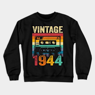 Vintage 1944 80th Birthday Gifts 80 Year Old For Men Women Crewneck Sweatshirt